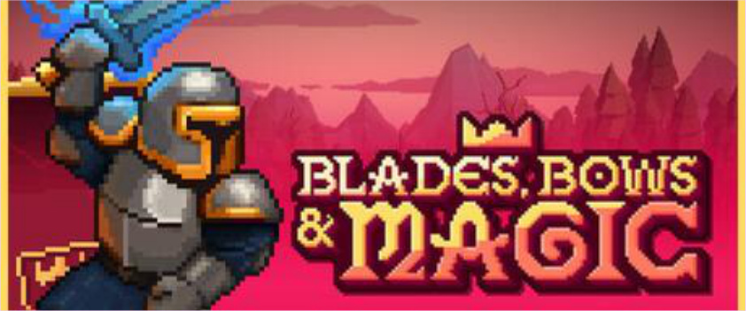 Blades, Bows & Magic
