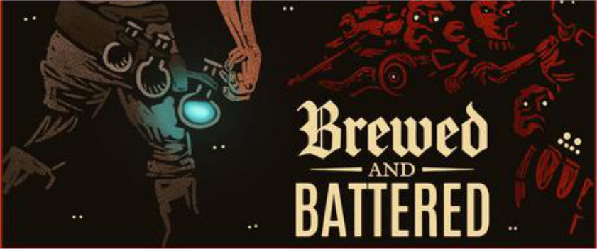 Brewed and Battered
