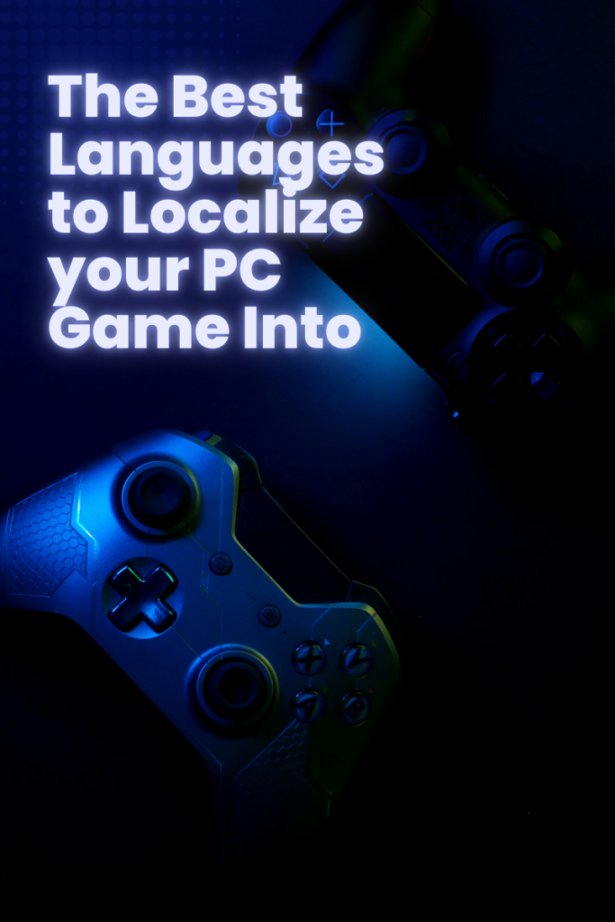 The best languages to localize your PC game into